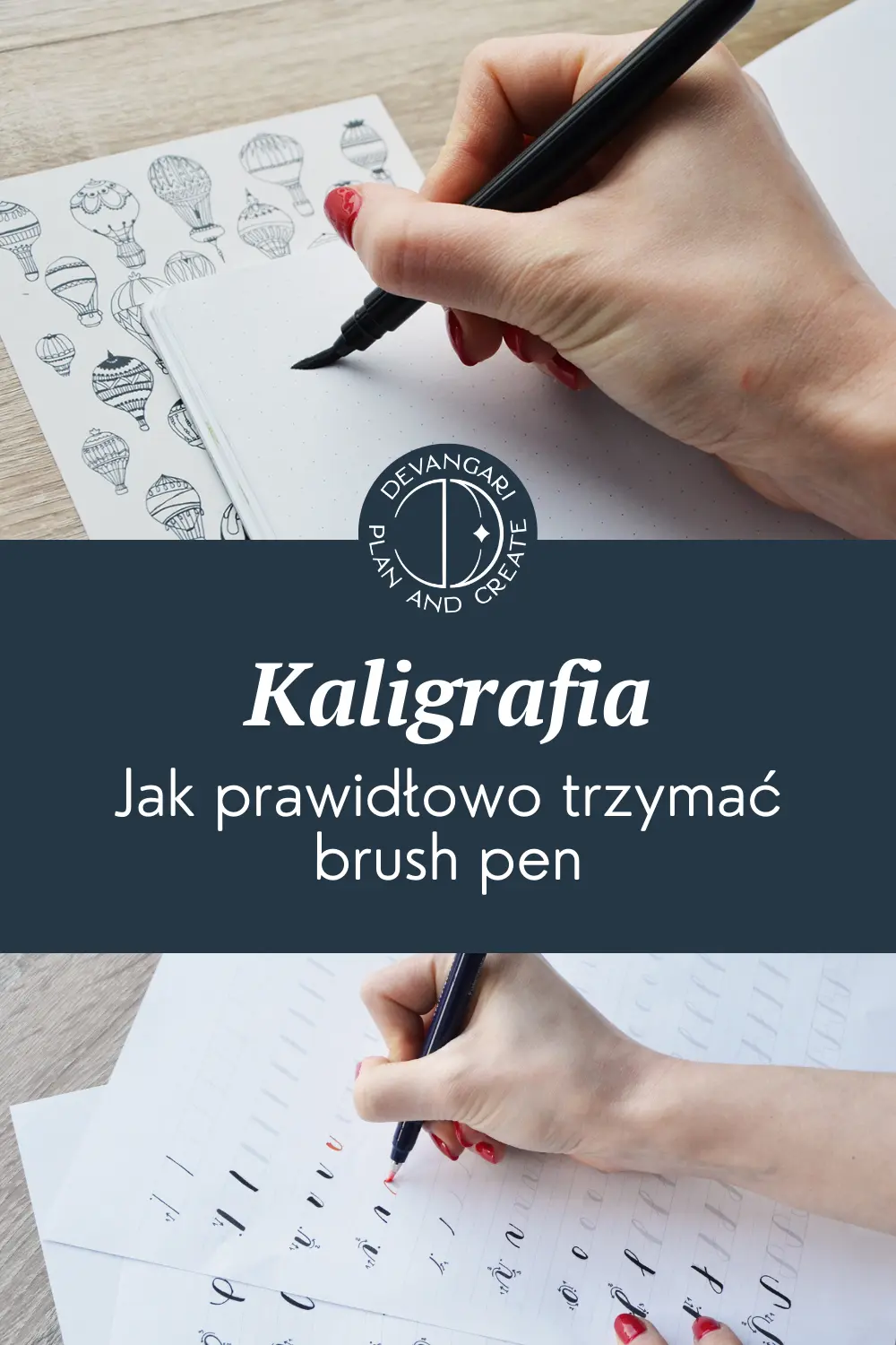 Brush lettering jak prawidłowo trzymać brush pen